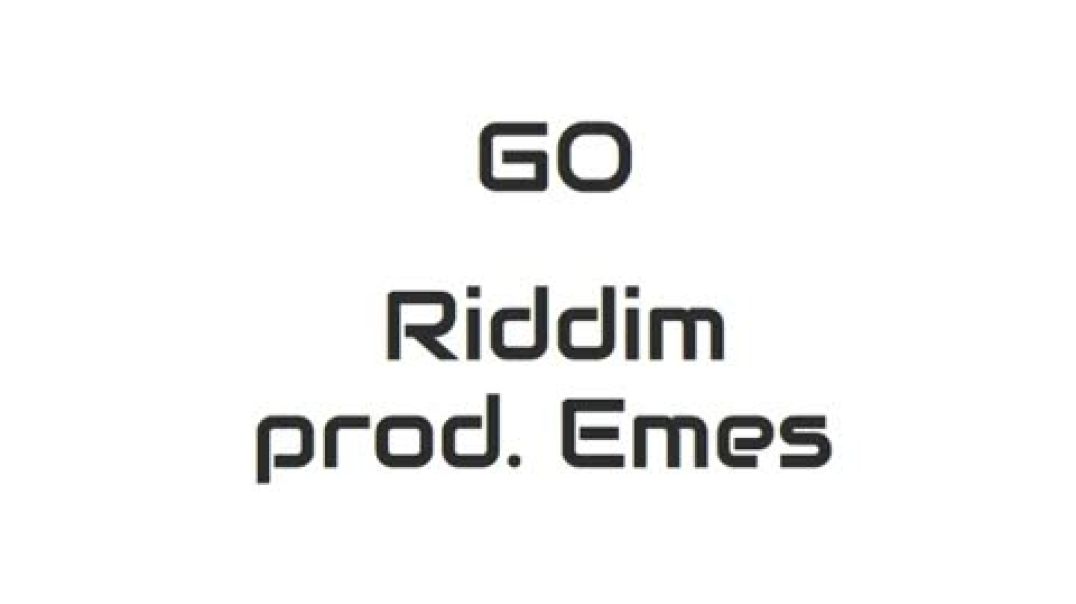 Emes aka doppelgänger -  Go Riddim
